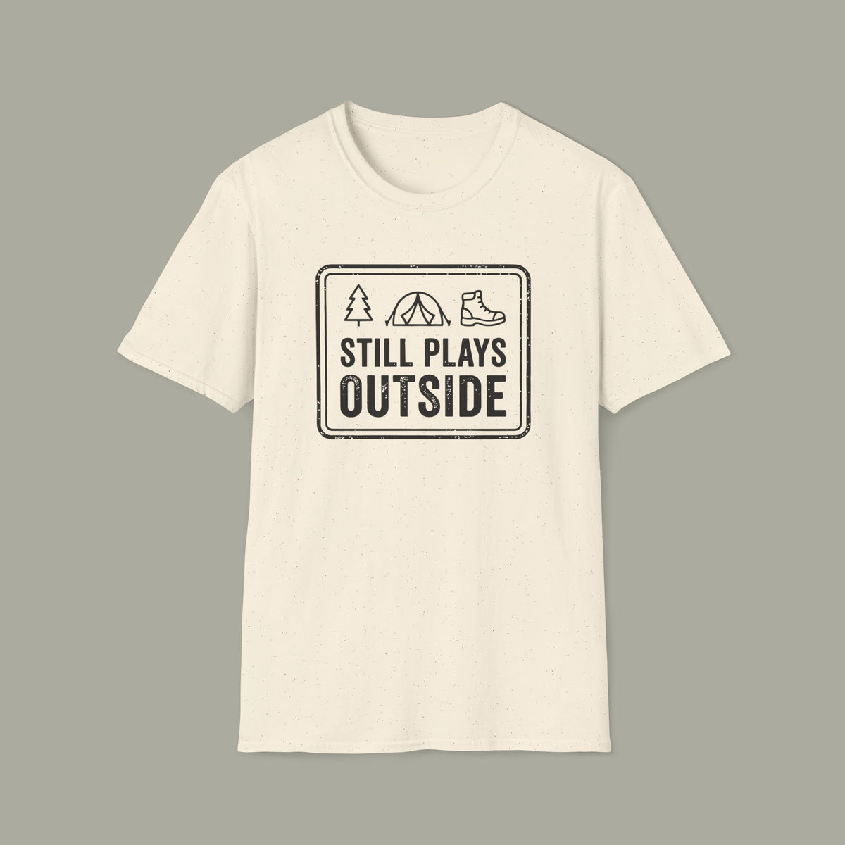 Still Plays Outside T-Shirt — Vintage Outdoor Camping Graphic Tee