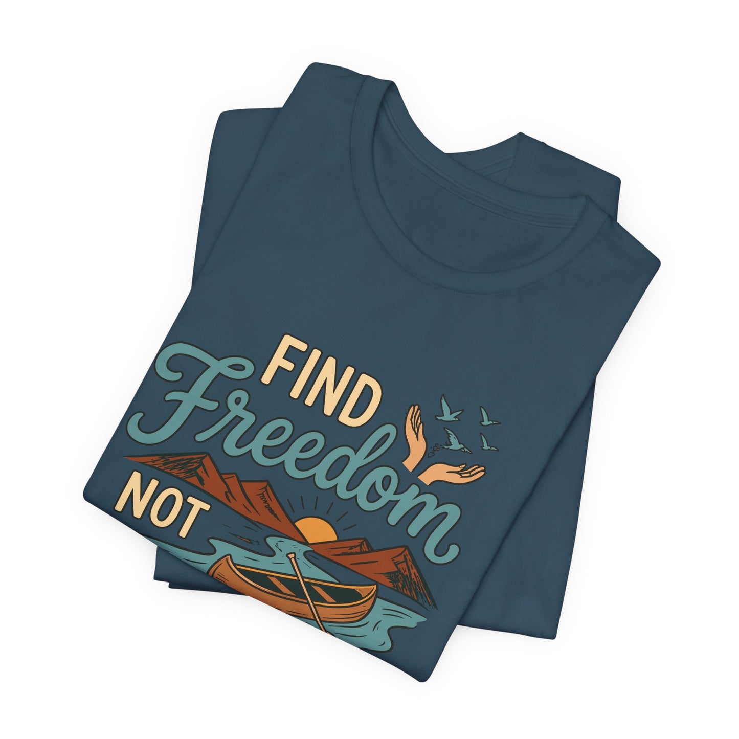 Find Freedom T-Shirt