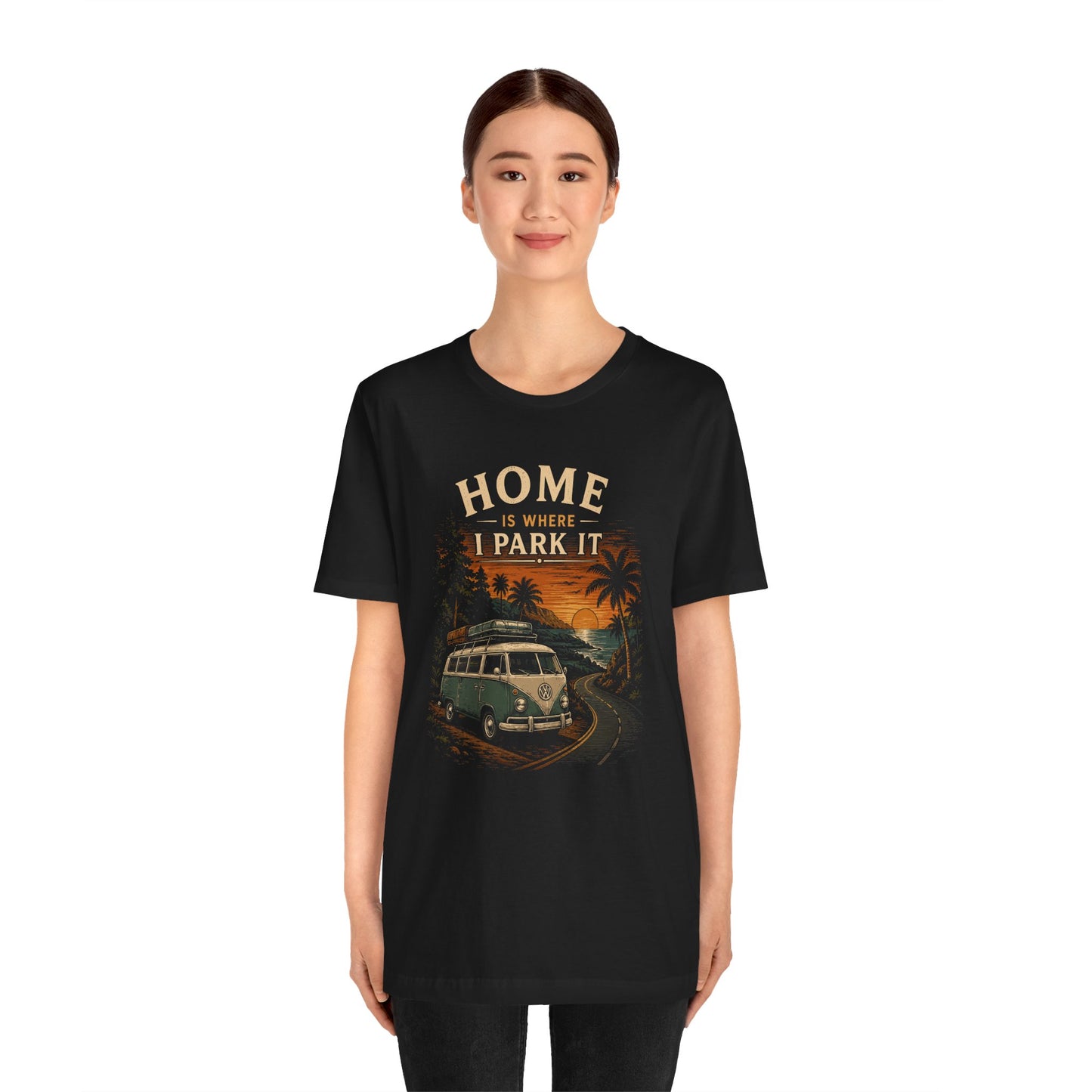 Home Is Where I Park It T-Shirt