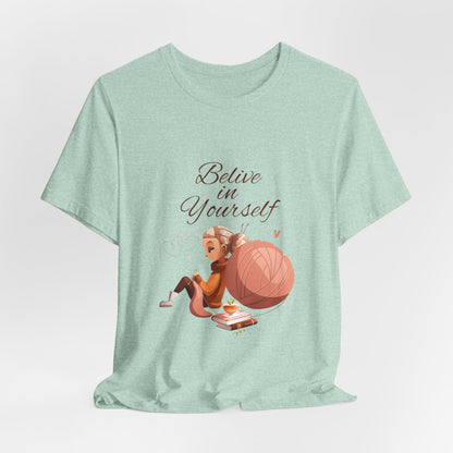 Believe in Yourself Customized Unisex Jersey Short Sleeve Tee