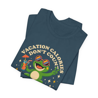 Vacation Calories Don't Count T-Shirt