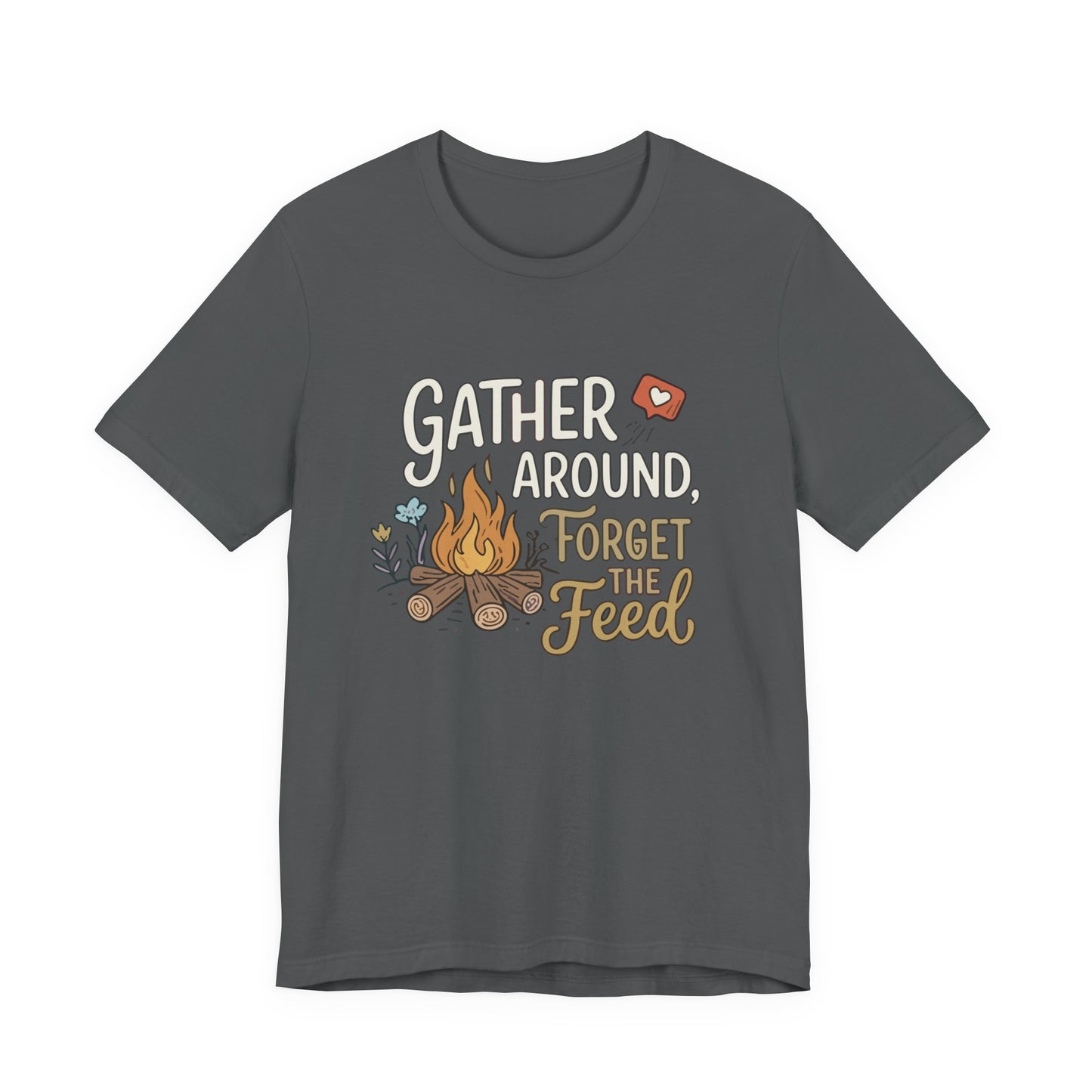 Gather Around T-Shirt