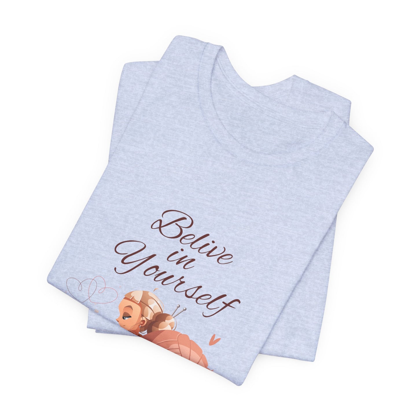 Believe in Yourself Customized Unisex Jersey Short Sleeve Tee