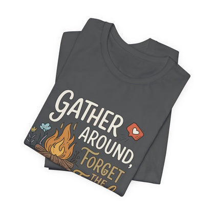 Gather Around T-Shirt