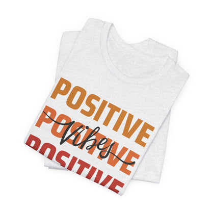 Positive Vibes T-Shirt