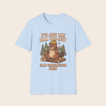 Beaver Camp Construction T-Shirt — "It's Just One Dam Project" Outdoor Crew Tee