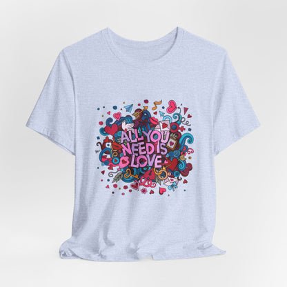All You Need is Love Customized Unisex Jersey Short Sleeve Tee