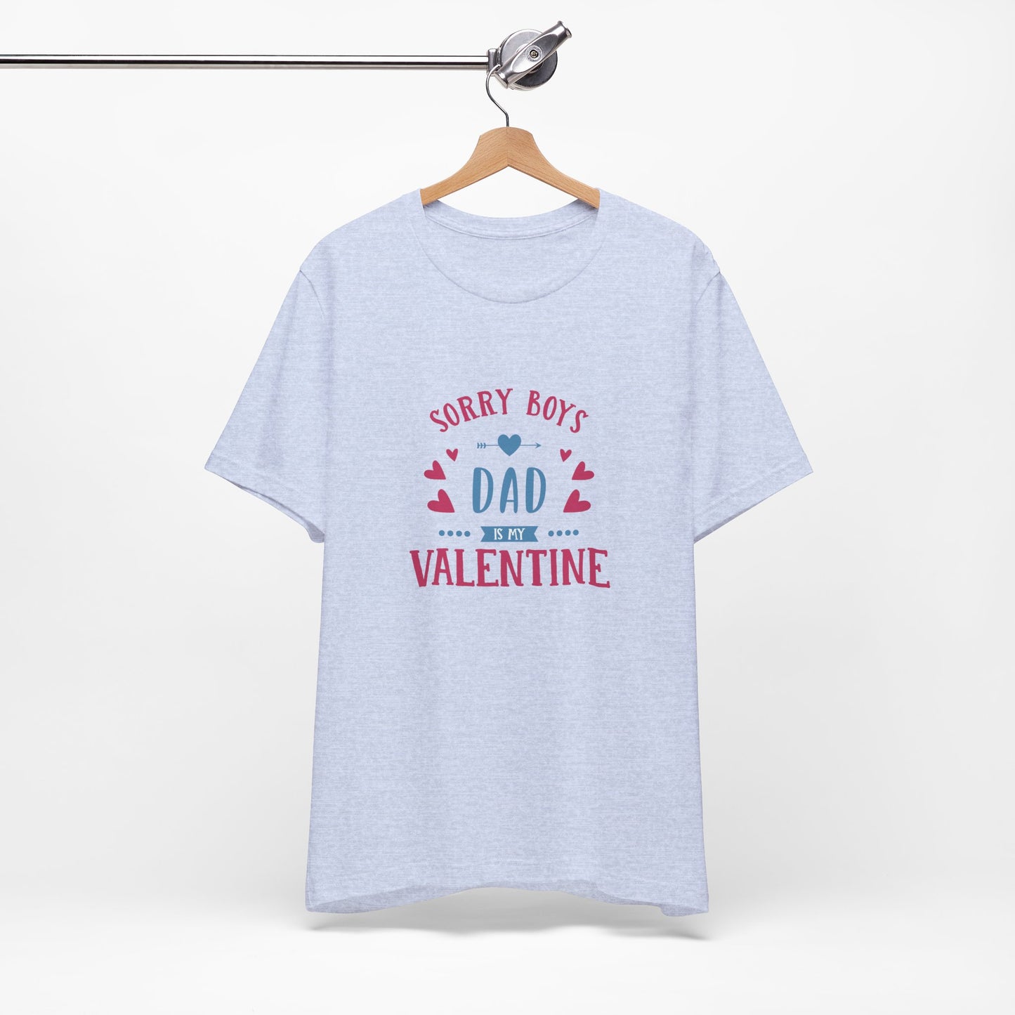 Dad is My Valentine Customized Unisex Jersey Short Sleeve Tee
