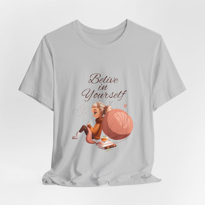 Believe in Yourself Customized Unisex Jersey Short Sleeve Tee