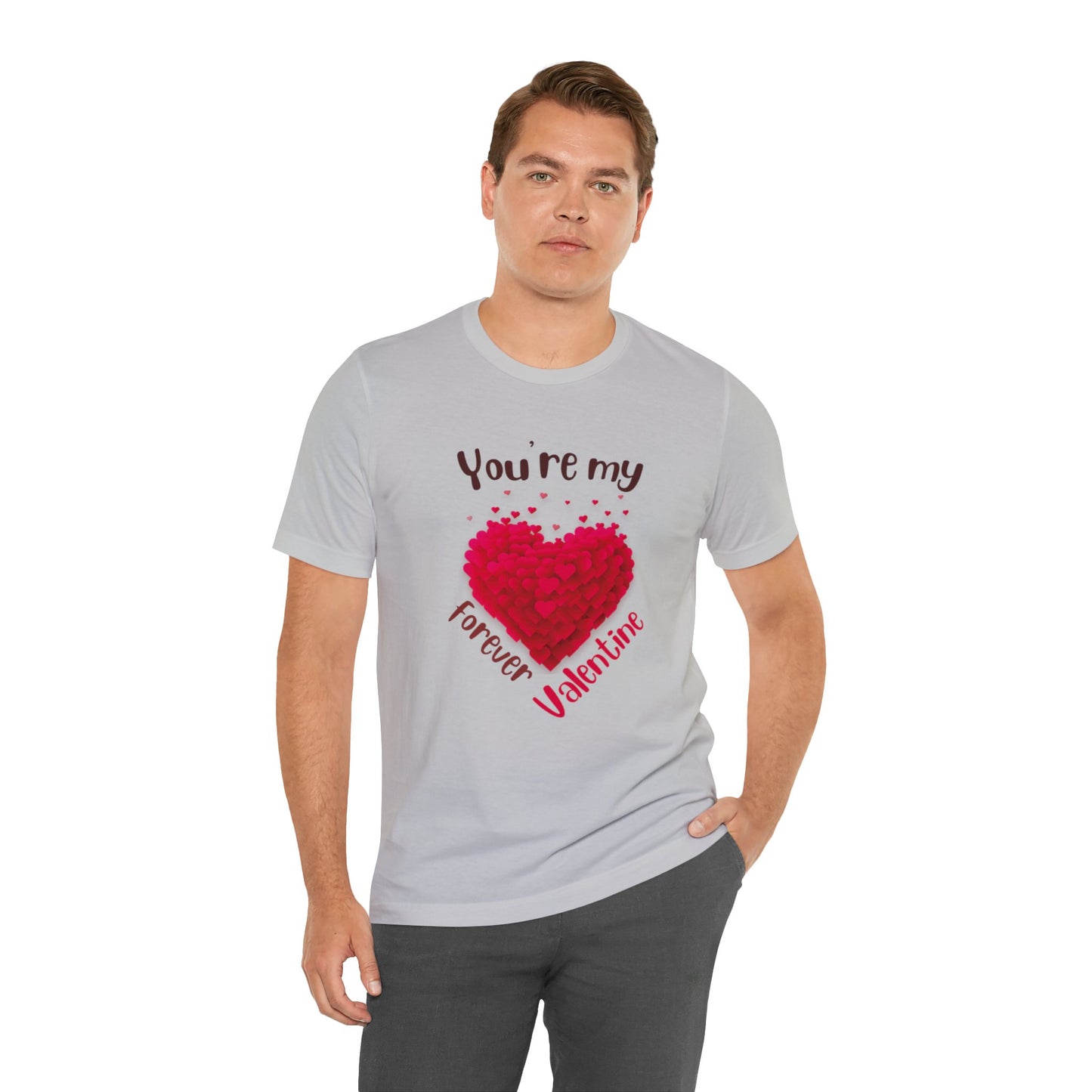 You Are My Forever Valentine Customized Unisex Jersey Short Sleeve Tee