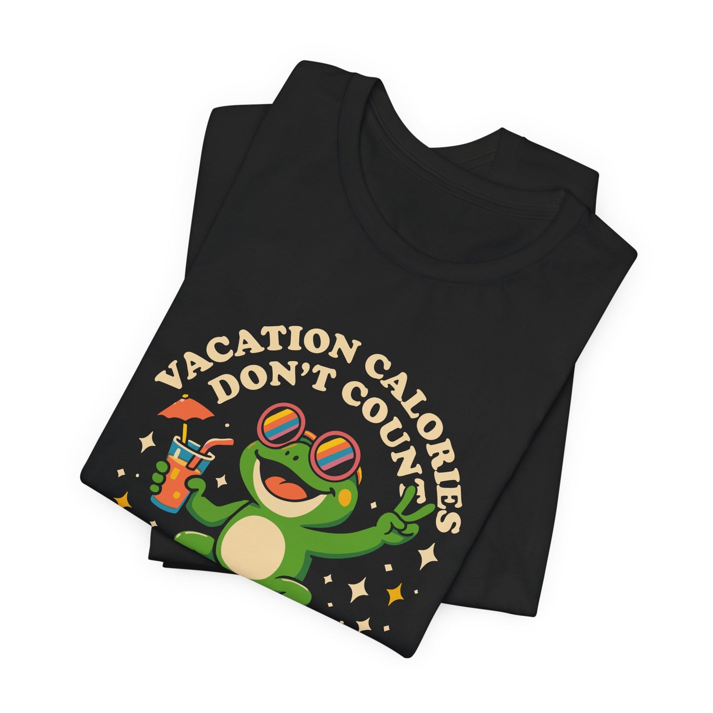 Vacation Calories Don't Count T-Shirt