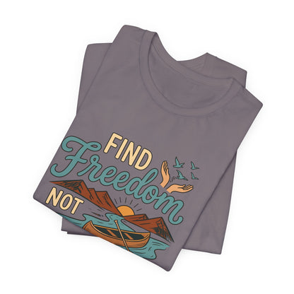 Find Freedom T-Shirt