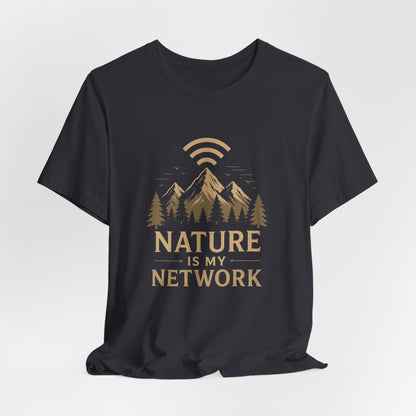 Nature is my Network T-Shirt