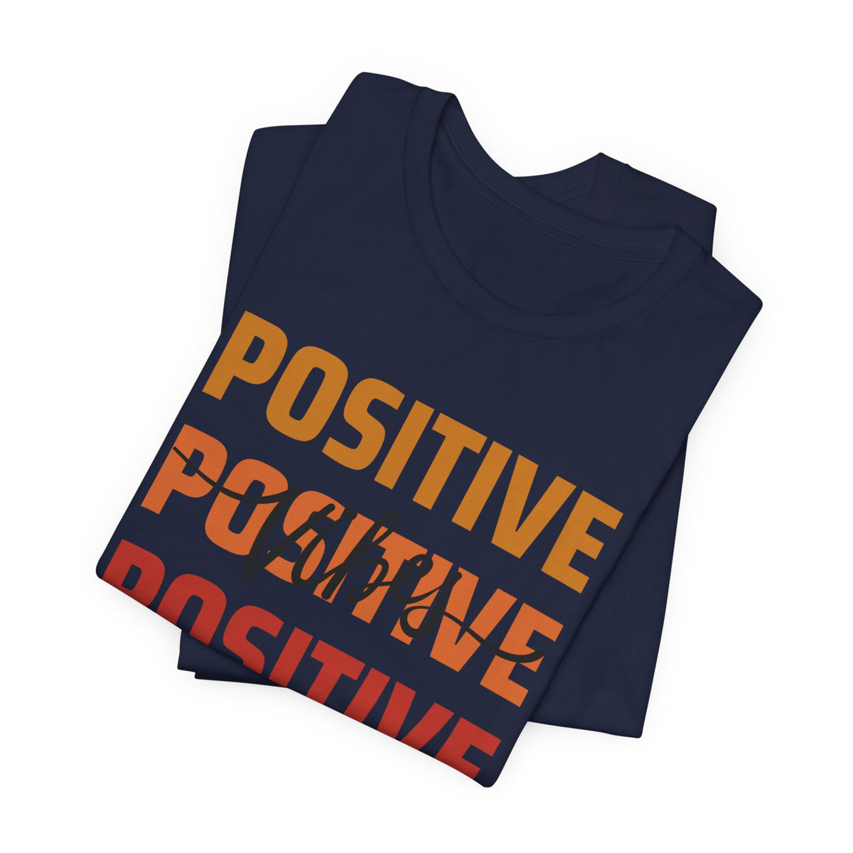 Positive Vibes T-Shirt