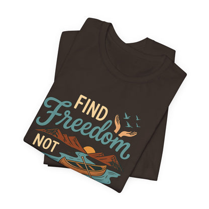 Find Freedom T-Shirt