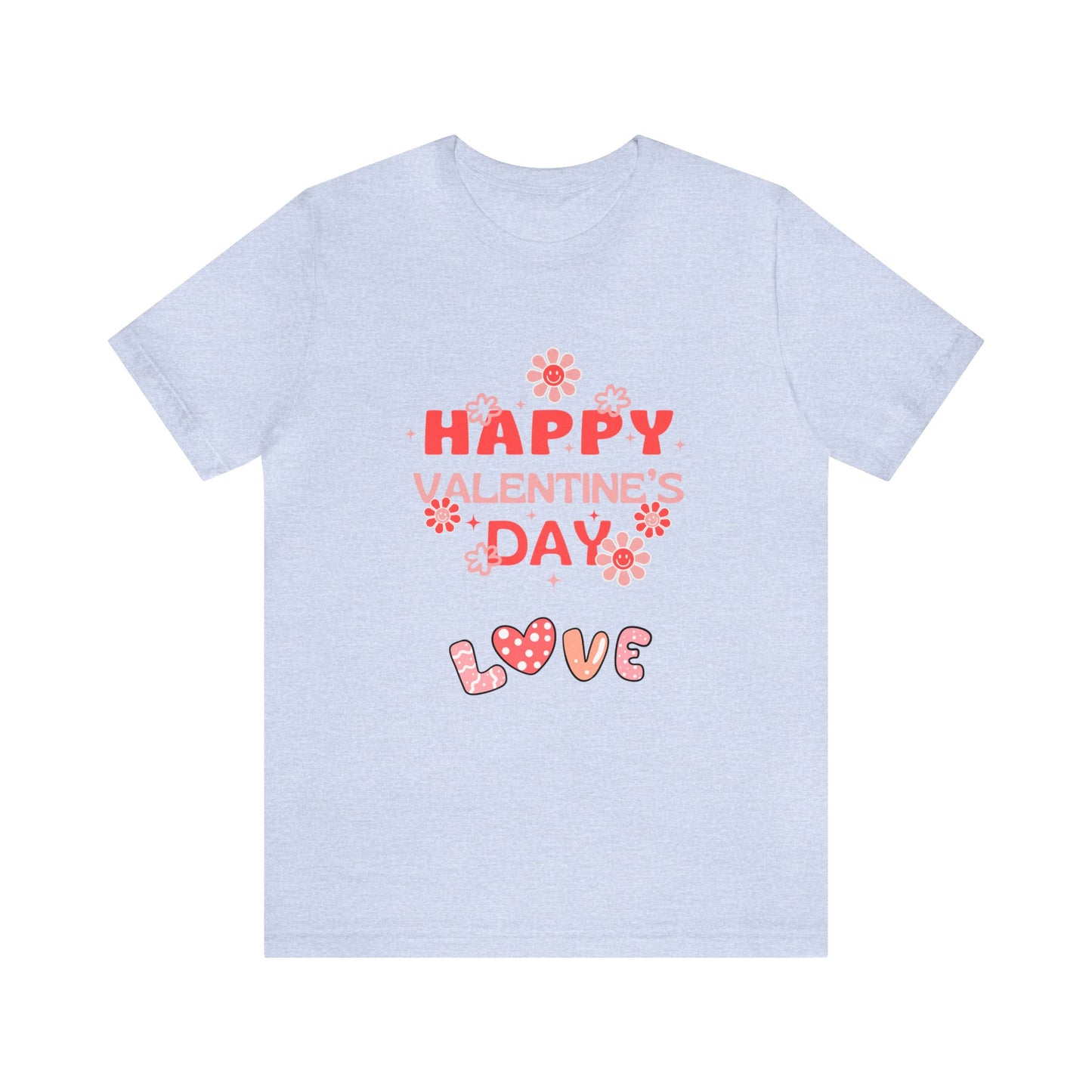 Happy Valentine Day Love  Unisex Jersey Short Sleeve Tee