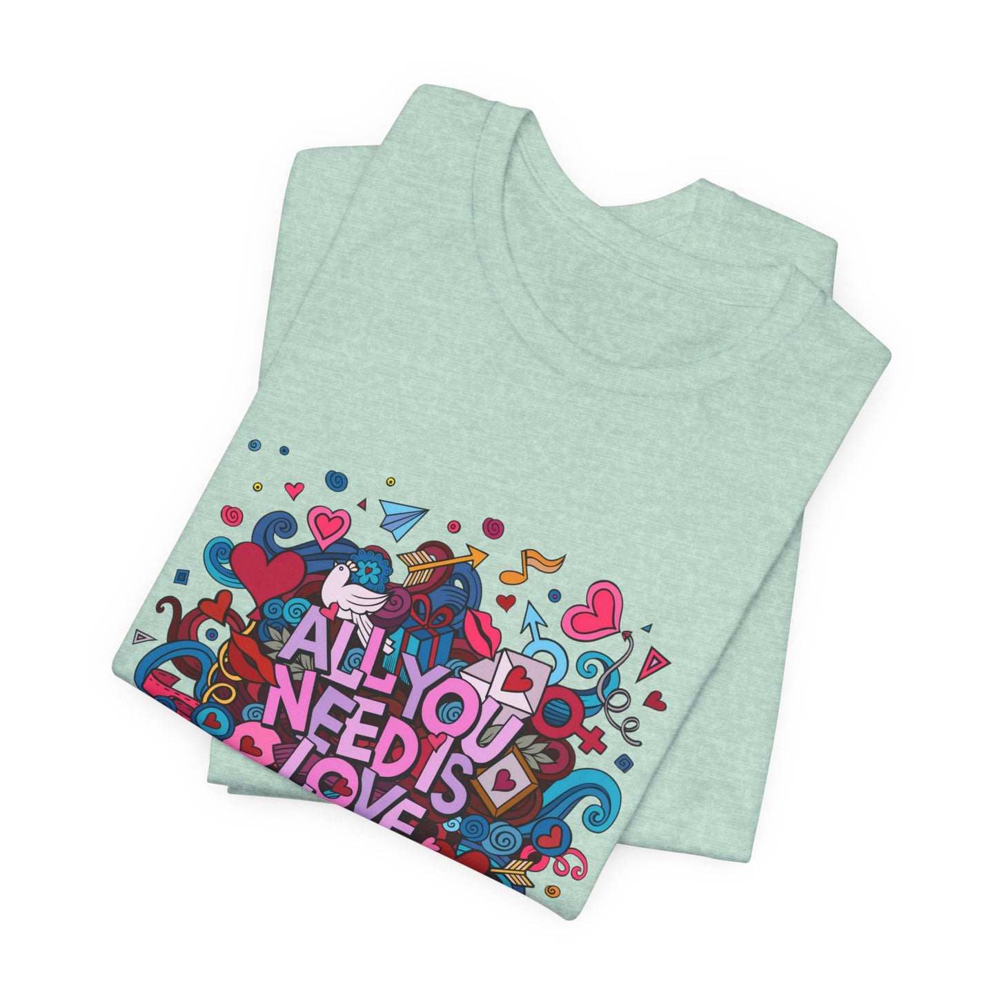 All You Need is Love Customized Unisex Jersey Short Sleeve Tee
