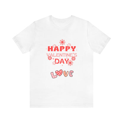 Happy Valentine Day Love  Unisex Jersey Short Sleeve Tee
