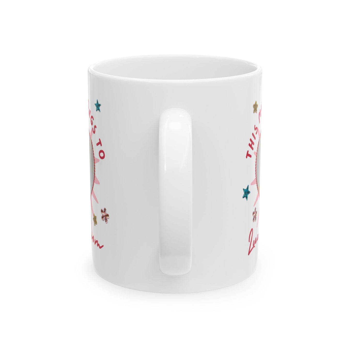 Lover's Mom Customized Ceramic Mug 11oz