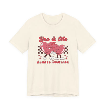 You And Me Always Together Customized Unisex Jersey Short Sleeve Tee