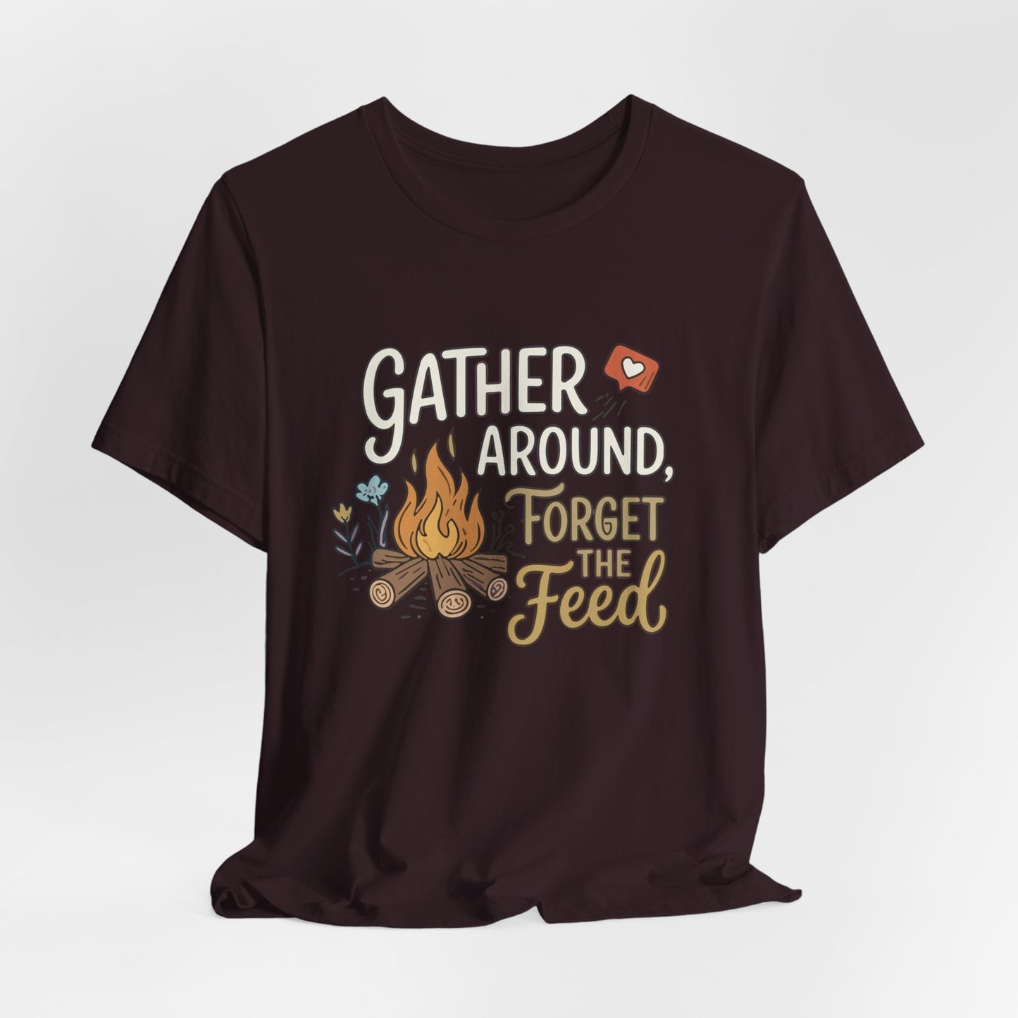 Gather Around T-Shirt