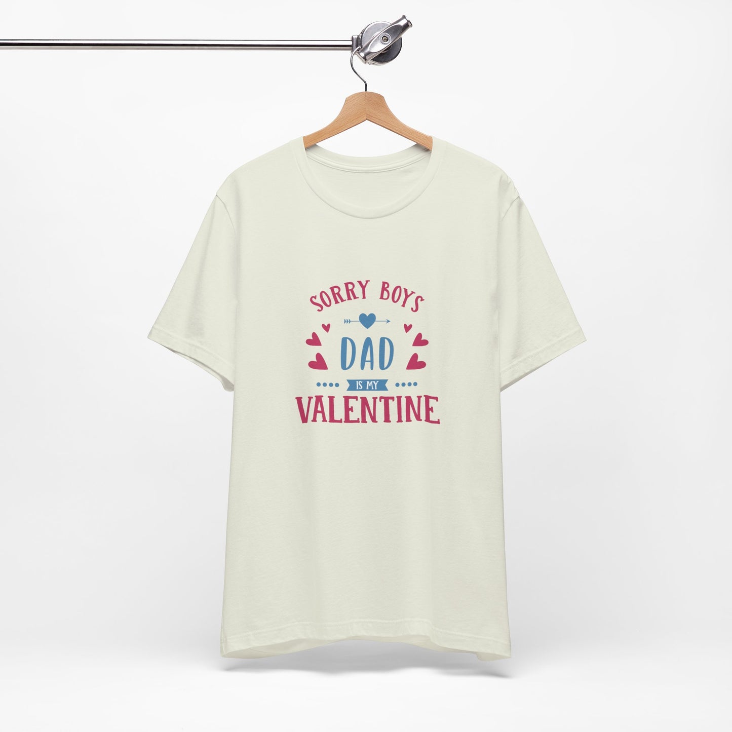 Dad is My Valentine Customized Unisex Jersey Short Sleeve Tee