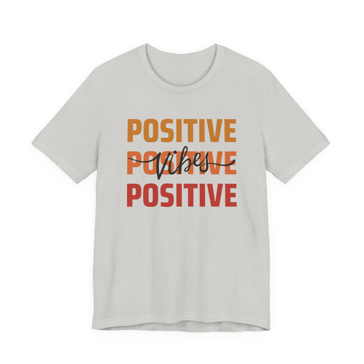 Positive Vibes T-Shirt