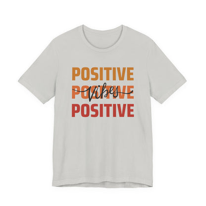 Positive Vibes T-Shirt