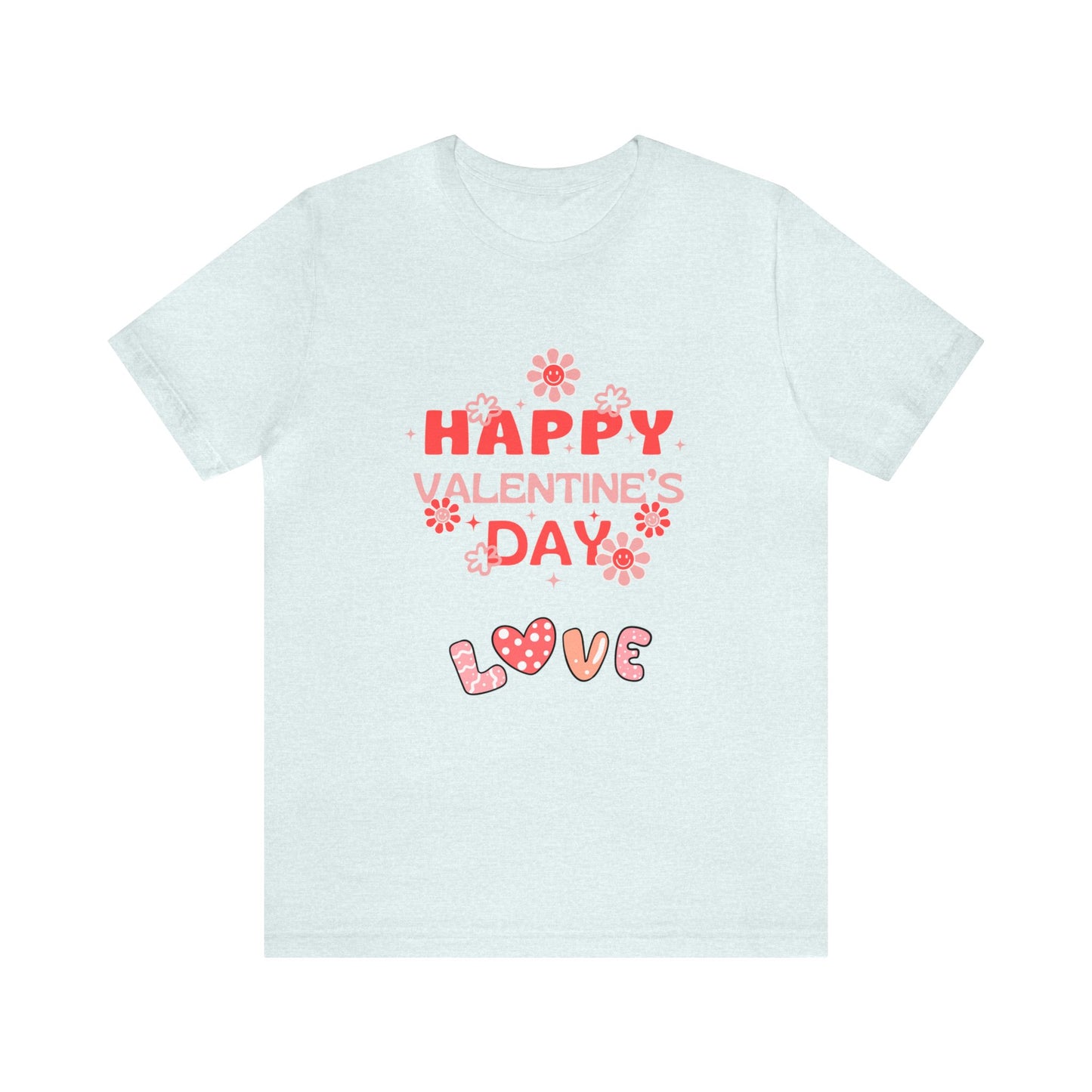 Happy Valentine Day Love  Unisex Jersey Short Sleeve Tee