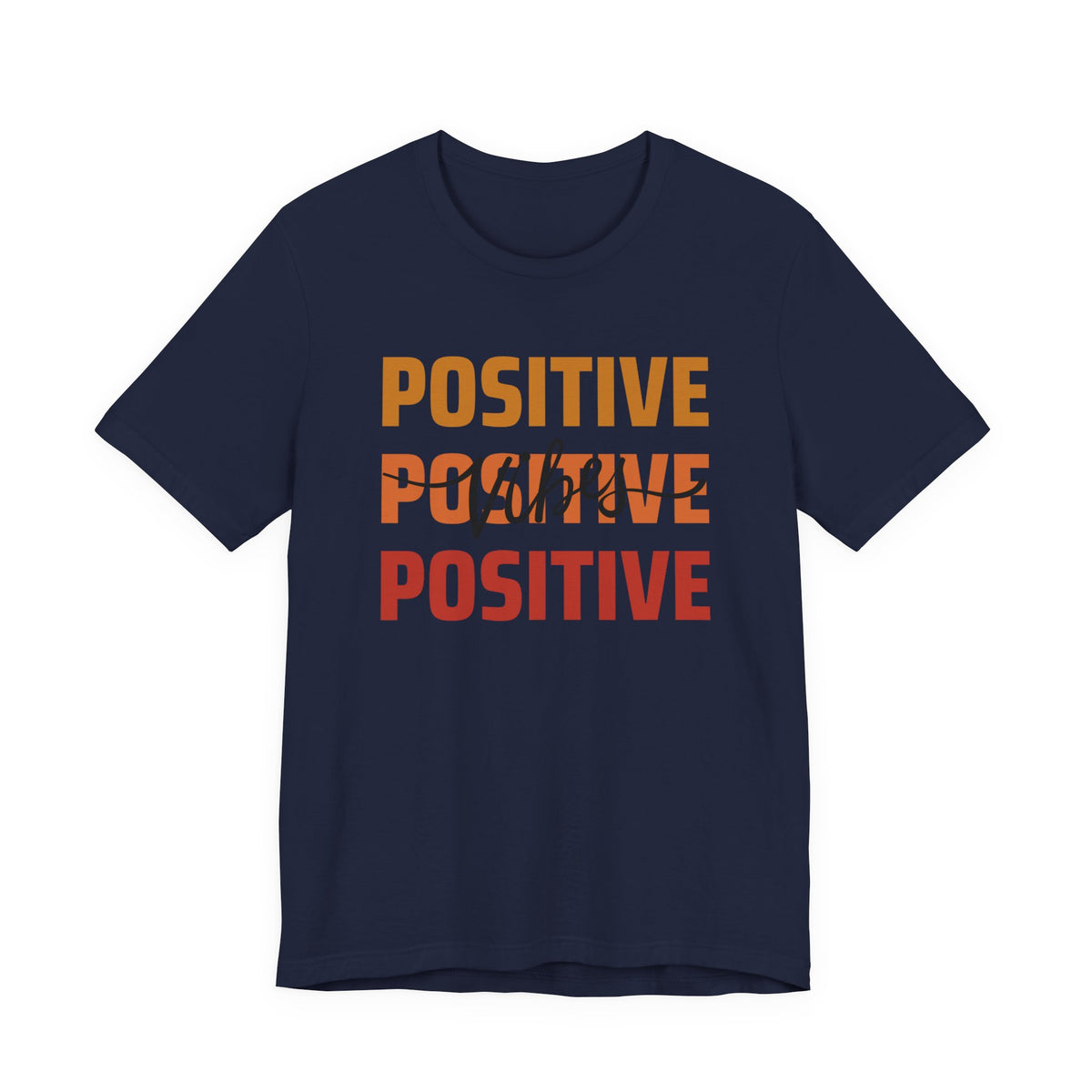 Positive Vibes T-Shirt