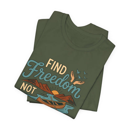 Find Freedom T-Shirt
