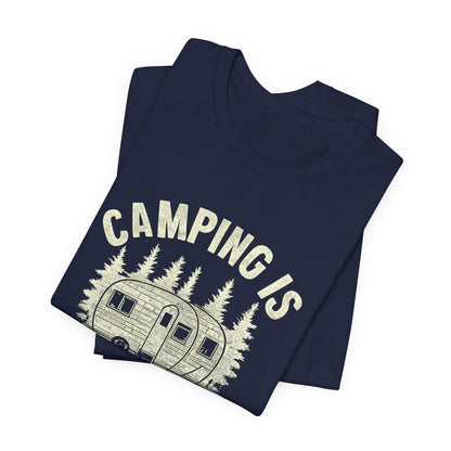 Camping Is In-Tents T-Shirt
