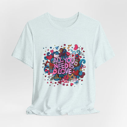 All You Need is Love Customized Unisex Jersey Short Sleeve Tee