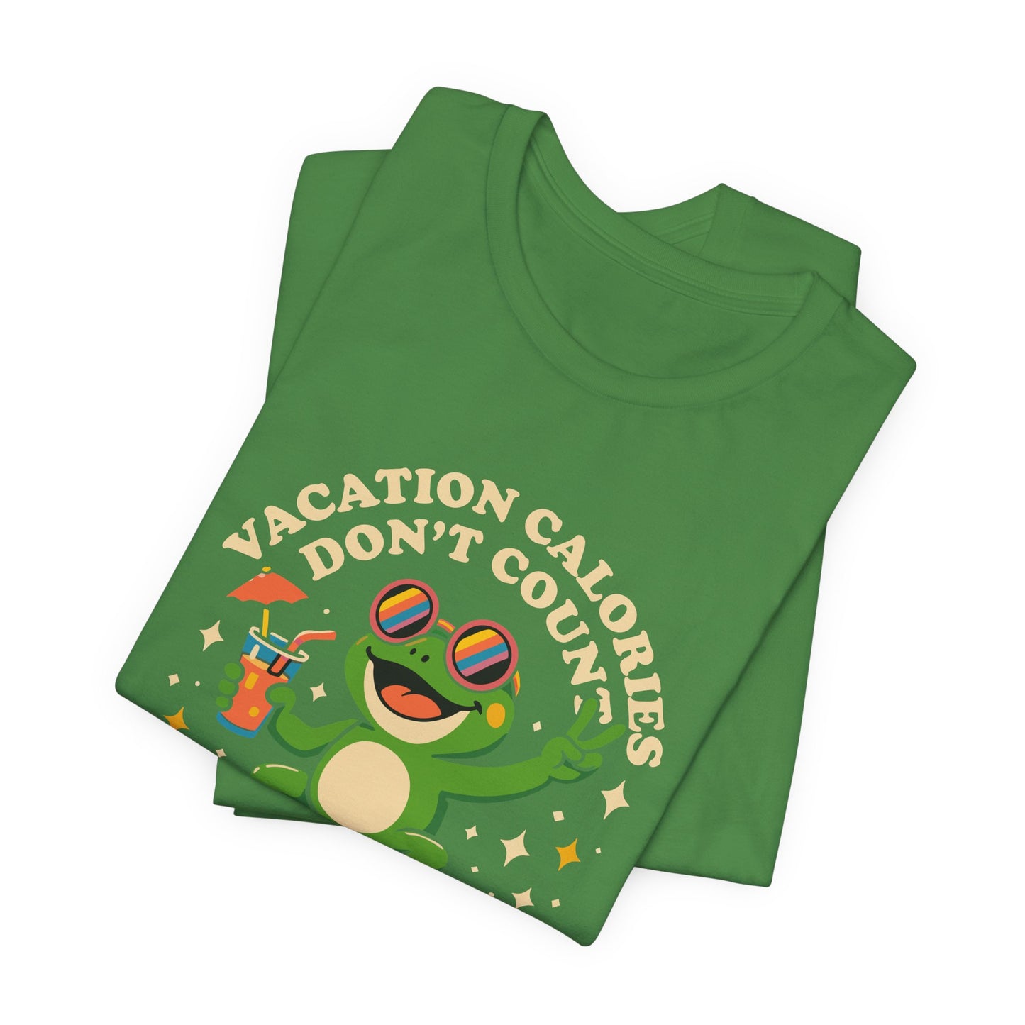 Vacation Calories Don't Count T-Shirt