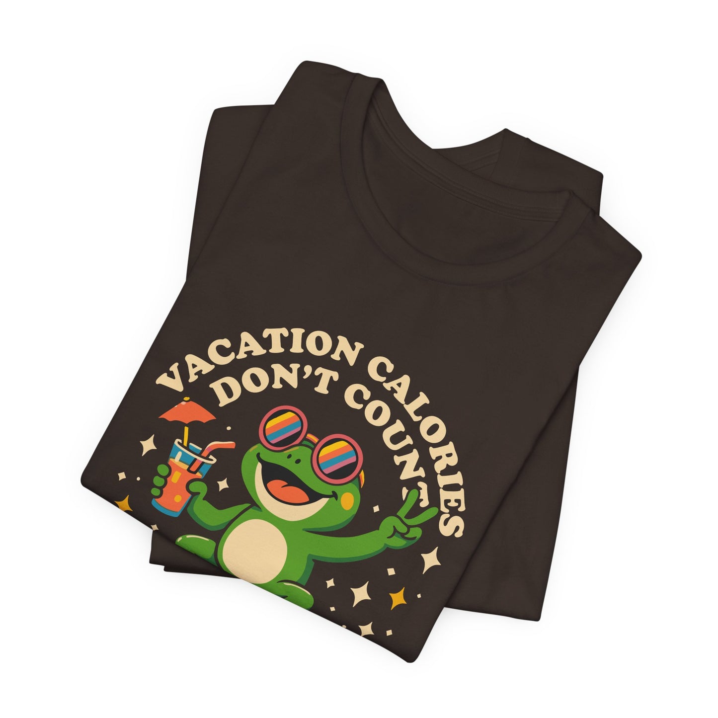 Vacation Calories Don't Count T-Shirt