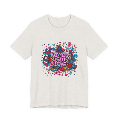 All You Need is Love Customized Unisex Jersey Short Sleeve Tee