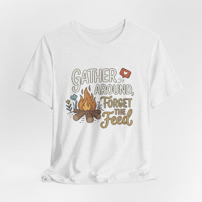 Gather Around T-Shirt