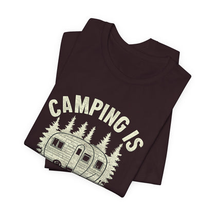 Camping Is In-Tents T-Shirt