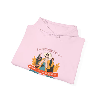 Everything is Better When we are Together Customized Unisex Heavy Blend™ Hooded Sweatshirt