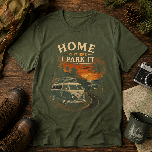 Home Is Where I Park It T-Shirt