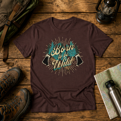 Born To be Wild T-Shirt